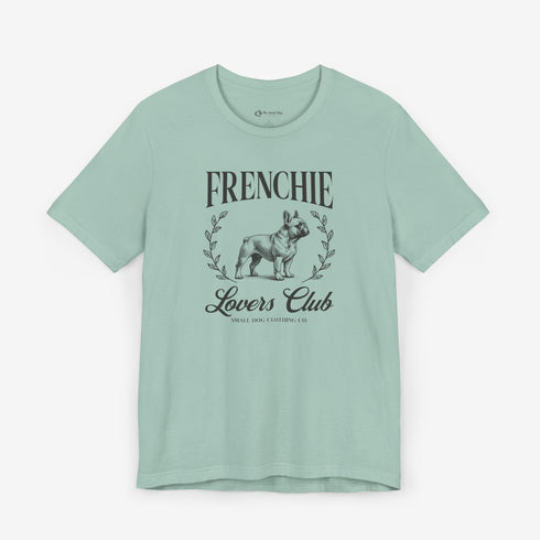 Frenchie Lovers Tee - French Bulldog Shirt for Women